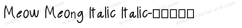 Meow Meong Italic Italic字体转换